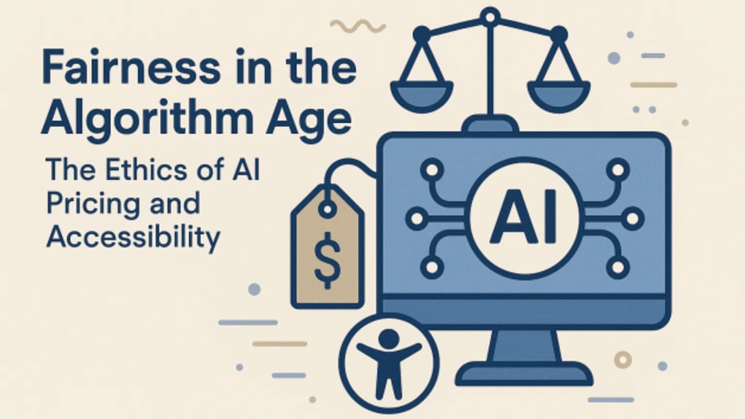 Fairness in the Algorithm Age: The Ethics of AI Pricing and Accessibility